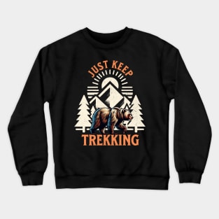 Just Keep Trekking Crewneck Sweatshirt